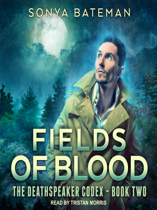 Title details for Fields of Blood by Sonya Bateman - Available